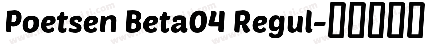 Poetsen Beta04 Regul字体转换